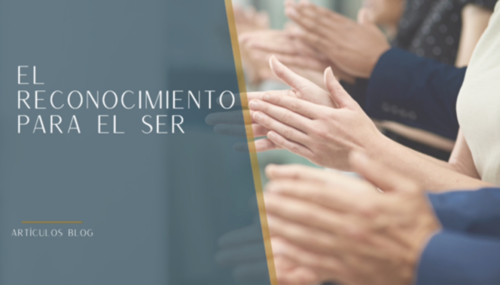 EL RECONOCIMIENTO PARA EL SER 