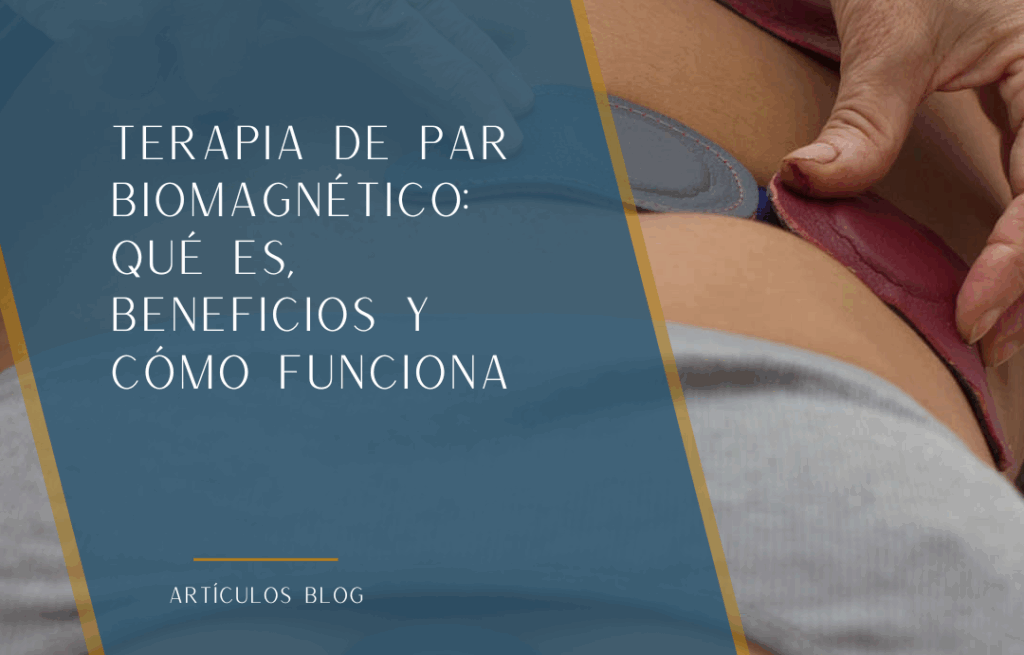 Terapia de Par Biomagnético: qué es, beneficios y cómo funciona